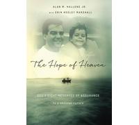 Alan M Hallene Jr. The Hope of Heaven (Copertina rigida)