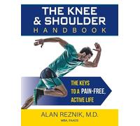 Alan M Reznik The Knee and Shoulder Handbook (Tascabile)