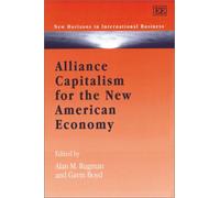 Alan M. Rugman Alliance Capitalism for the New American Econo (Copertina rigida)