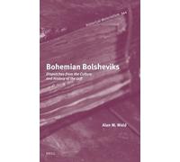 Alan M. Wald Bohemian Bolsheviks (Copertina rigida)