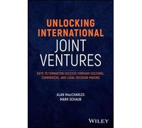 Alan MacCharles Mark Sch Unlocking International Joint Ventu (Copertina rigida)