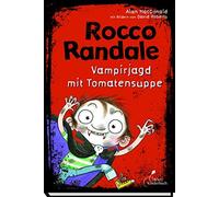 Alan MacDonald Dav Rocco Randale 10 - Vampirjagd mit Tomatens (Copertina rigida)