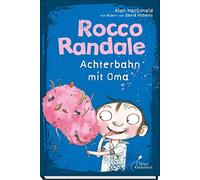 Alan MacDonald Rocco Randale 05 - Achterbahn mit Oma: Rocco (Copertina rigida)