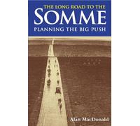Alan MacDonald The Long Road to the Somme (Tascabile) Long Road to the Somme