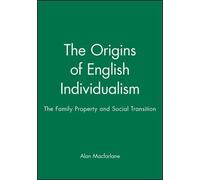 Alan Macfarlane The Origins of English Individualism (Copertina rigida)