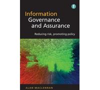 Alan MacLennan Information Governance and Assurance (Tascabile)