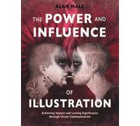 Alan Male The Power and Influence of Illustration (Tascabile)