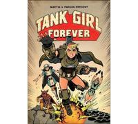 Alan Martin Tank Girl On-Going Volume 2: Tank Girl Forever (Tascabile)