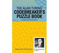 Alan Mathison Turing The Alan Turing Codebreaker's Puzzle Book (Tascabile)