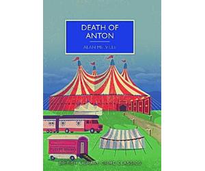 Alan Melville Death of Anton (Tascabile) British Library Crime Classics