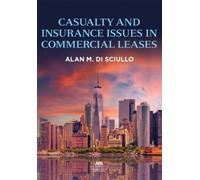 Alan Michael Di Sciull Casualty and Insurance Issues in Commercial (Tascabile)