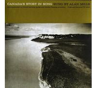 Mills, Alan - Canada'S Story In Song