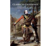 Alan Montgomery Classical Caledonia (Tascabile)