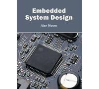 Alan Moore Embedded System Design (Copertina rigida)
