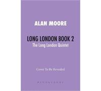 Alan Moore I Hear a New World (Copertina rigida) Long London