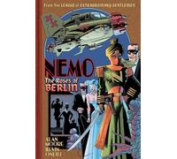 Alan Moore Nemo: Roses of Berlin (Copertina rigida)