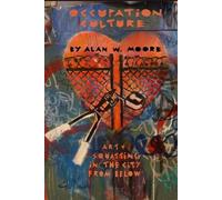 Alan Moore Occupation Culture (Tascabile)