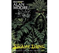 Saga of the Swamp Thing Book Four by Stephen Bissette