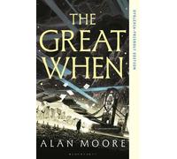 Alan Moore The Great When (Tascabile)