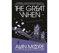 Alan Moore The Great When (Tascabile) Long London