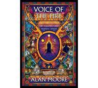 Alan Moore Voice of the Fire (25th Anniversary Edition) (Tascabile)