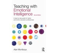 Alan Mortiboys Teaching with Emotional Intelligence (Tascabile)