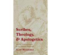 Alan Mugridge Scribes, Theology, and Apologetics (Tascabile)
