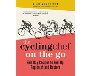 Alan Murchison The Cycling Chef On the Go (Copertina rigida)