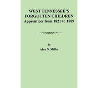 Alan N. Miller West Tennessee's Forgotten Children (Tascabile)