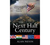 Alan Nevin The Next Half Century (Tascabile)
