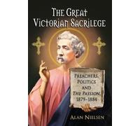 Alan Nielsen The Great Victorian Sacrilege (Tascabile)