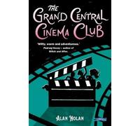 Alan Nolan The Grand Central Cinema Club (Tascabile)