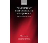 Alan Norrie Punishment, Responsibility, and Justice (Copertina rigida)