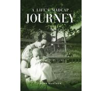 Alan Nurthen A Life's Madcap Journey (Tascabile)