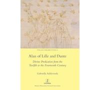 Alan of Lille and Dante: Divine Predication from the Twelfth to the Fourteenth Century: 61