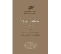 Alan of Lille Literary Works (Copertina rigida) Dumbarton Oaks Medieval Library