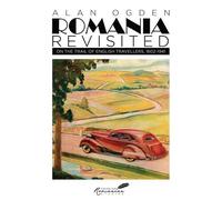 Alan Ogden Romania Revisited (Tascabile)