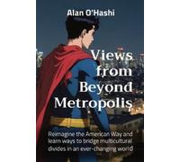 Alan O'Hashi Views from Beyond Metropolis (Tascabile)