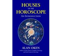 Alan Oken Houses of the Horoscopes (Tascabile)