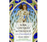 Alan Oken Soul-Centered Astrology (Tascabile)