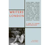 Writers London [Lingua Inglese]: A Guide to Literary People and Places
