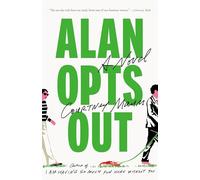 Alan Opts Out: A Novel