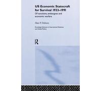 Alan P. Dobson US Economic Statecraft for Survival, 1933-1991 (Tascabile)