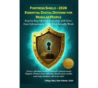 Alan Palmer Fortress Shield - 2026 Essential Digital Defense for Reg (Tascabile)