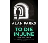 Alan Parks To Die In June (Copertina rigida) Harry McCoy Thriller