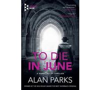 Alan Parks To Die in June (Tascabile) Harry McCoy