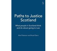 Alan Paterson Hazel Genn Paths to Justice Scotland (Tascabile)