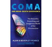 Alan Pearce Beverley Pearce Coma and Near-Death Experience (Tascabile)