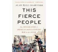Alan Pell Crawford This Fierce People (Tascabile)