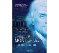 Alan Pell Crawford Twilight at Monticello (Tascabile)